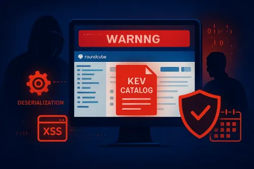 Roundcube Under Fire: CISA Issues Emergency Patch Order for State-Sponsored Exploits